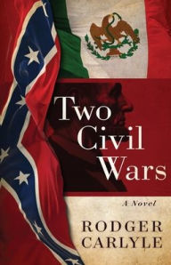 Title: Two Civil Wars, Author: Rodger Carlyle
