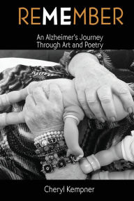 Ebooks in txt format free download REMEMBER ME An Alzheimer's Journey Through Art and Poetry PDB DJVU by 