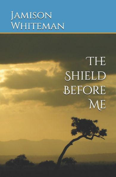 The Shield Before Me