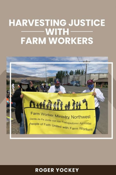 Harvesting Justice with Farm Workers