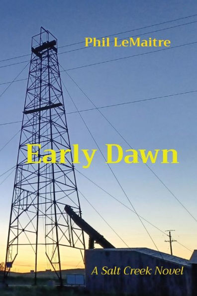 Early Dawn: A Salt Creek Novel