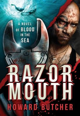 Razormouth: A Novel of Blood in Sea