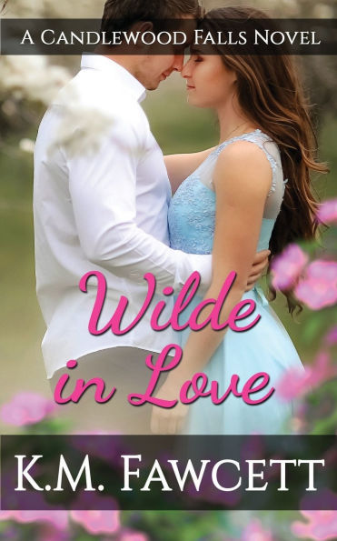 Wilde Love: A Candlewood Falls Novel