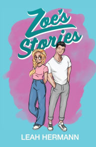 Title: Zoe's Stories, Author: Leah Hermann