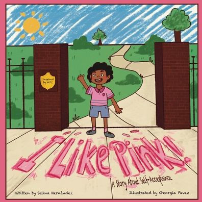 I Like Pink!: A Story About Self-Acceptance
