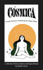 Cï¿½SMICA: A Poetic Journey to Awakening the Magic Within