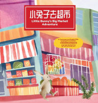 Title: The Little Bunny's Big Market Adventure, Author: Tiny Hands Publishing