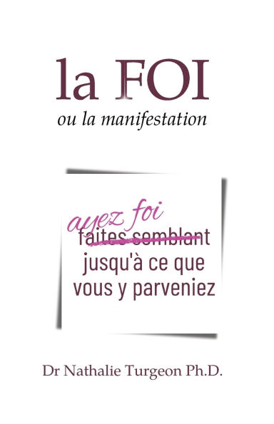 La Foi ou la manifestation