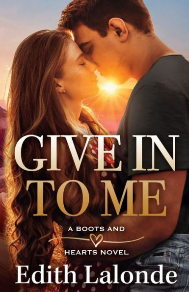 Give To Me: A Small-Town/Single Mom Romance