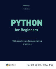 Title: PYTHON FOR BEGINNERS: A practical introduction:, Author: Hafed Benteftifa