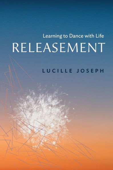 Releasement: Learning to Dance with Life