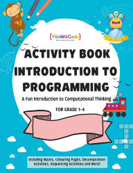 Title: A journey to coding wonderland: A fun introduction to Computational Thinking, Author: Simranjot Kaur