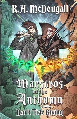 Maestros of the Anthymn: Dark Tide Rising
