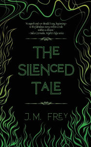 Title: The Silenced Tale, Author: J M Frey