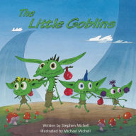 Title: The Little Goblins, Author: Stephen Michell