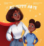 JUST MOMMY AND ME
