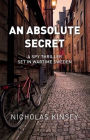 An Absolute Secret: A spy thriller set in wartime Sweden.