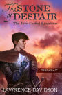 The Five Cursed Kingdoms: The Stone of Despair