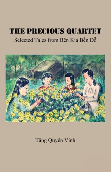 The Precious Quartet: Selected Tales from BÃ¯Â¿Â½n Kia Bến Đỗ