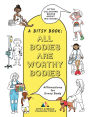 All Bodies Are Worthy Bodies: Affirmations for Every Body