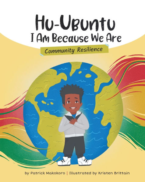 HuUbuntu I Am Because We Are: Community Resilience