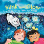 Blink and Glow