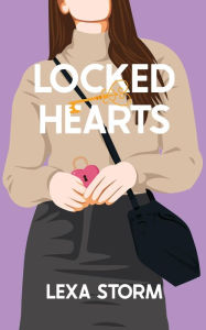 Title: Locked Hearts, Author: Lexa Storm