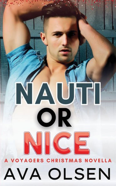 Nauti or Nice: MM Friends to Lovers Christmas Romance (Voyagers Book Five)