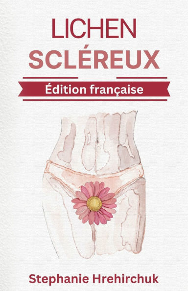 Lichen Sclï¿½reux: Pratiques Holistiques pour la LS