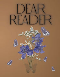 Title: Dear Reader, Author: Myra Kaur