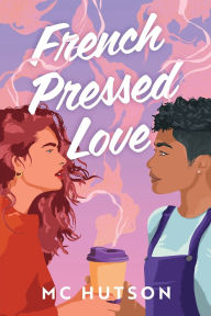 French Pressed Love: A Slow Burn Sapphic Romance