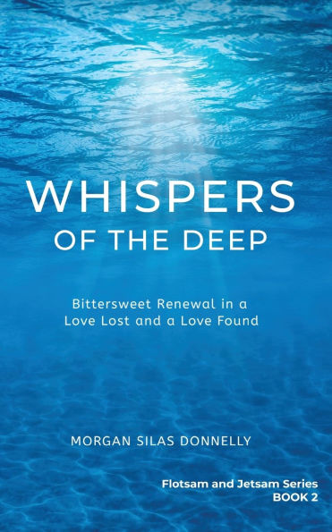 Whispers of the Deep: Bittersweet Renewal in a Love Lost and a Love Found