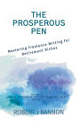 The Prosperous Pen: Mastering Freelance Writing for Retirement Riches