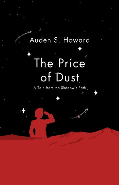 the Price of Dust: A Tale from Shadow's Path