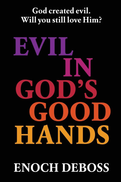 Evil God's Good Hands