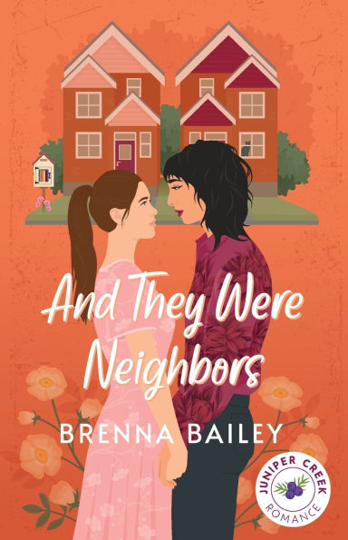 And They Were Neighbors