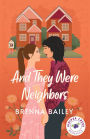 And They Were Neighbors