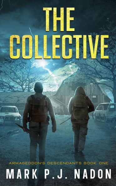 The Collective: A Post Apocalyptic Thriller