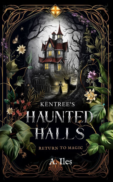 Kentree's Haunted Halls: Return to Magic