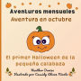 Aventura en octubre: El primer Halloween de la pequeï¿½a calabaza