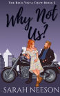 Why Not Us?