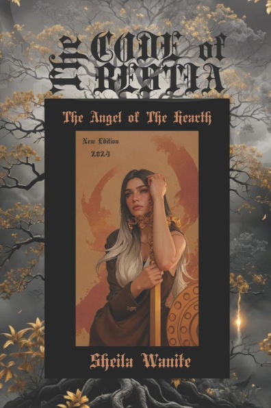 The Code Of The Bestia: The Angel Of The Hearth, NEW Edition 2024