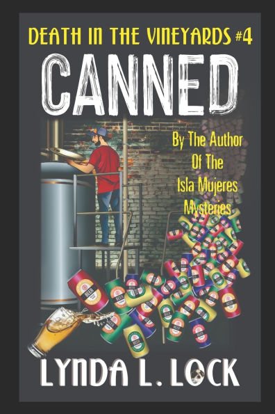 Canned: A Jessica Sanderson Death in the Vineyard Mystery #4