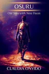 Title: Osuru: Old Sins with New Faces, Author: Claudia Onyido