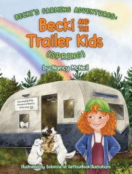 Title: Becki and the Trailer Kids (Spring), Author: Nancy McNeil