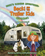 Title: Becki and the Trailer Kids (Spring), Author: Nancy McNeil