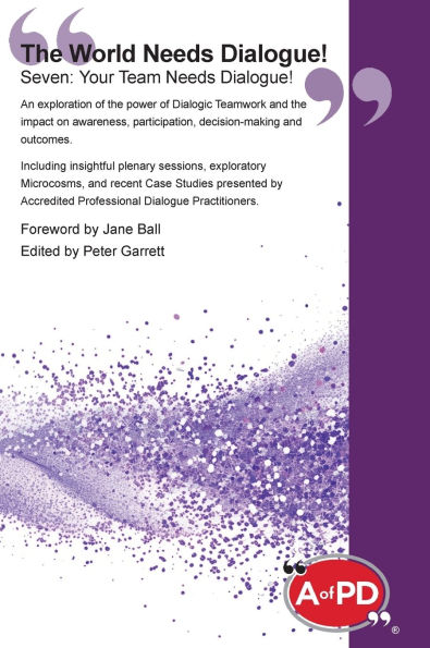 The World Needs Dialogue! Seven: Your Team