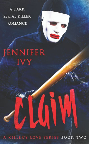 Claim: A Serial Killer Romance