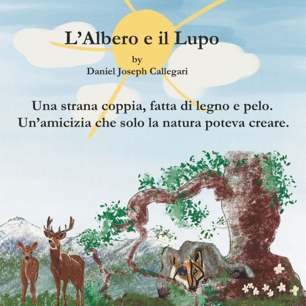 L'Albero e Il Lupo: By Daniel Joseph Callegari