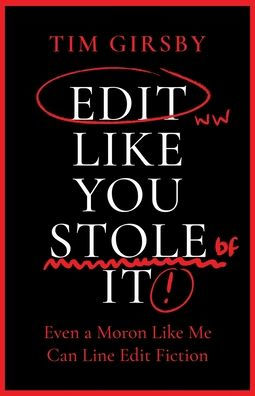 edit like You Stole It: Even a moron me can line fiction